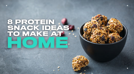 8 High Protein Snack Ideas You Can Make at Home