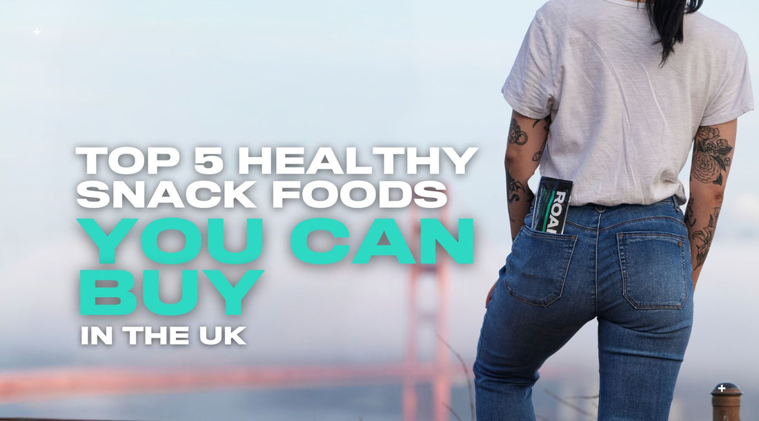 Top 5 Healthy Snack Foods You Can Buy in the UK for a Balanced Diet