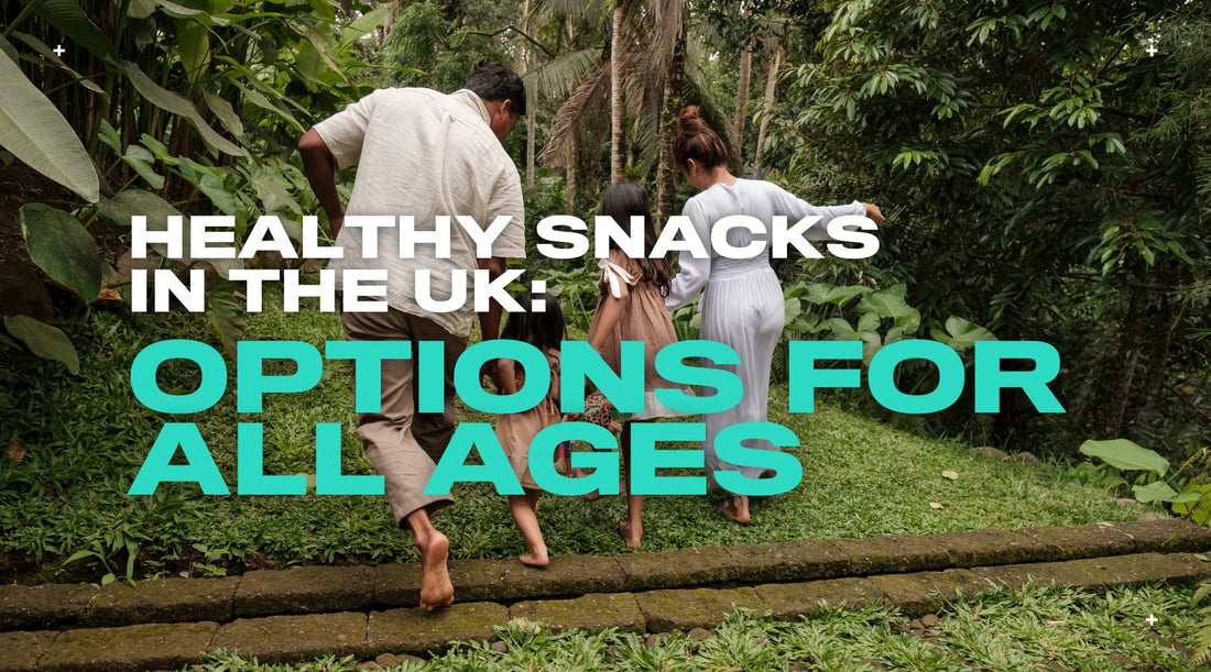 Healthy Snacks in the UK: Protein-Rich, Whole-Food Options for All Ages