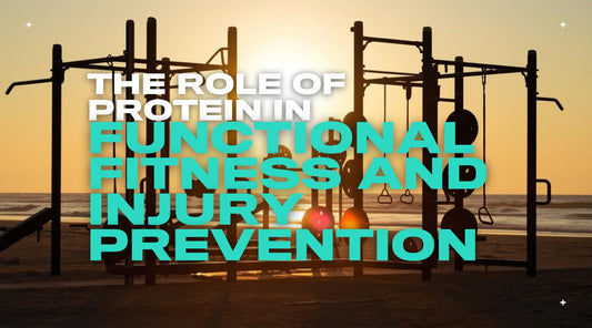 The Role of Protein in Functional Fitness and Injury Prevention