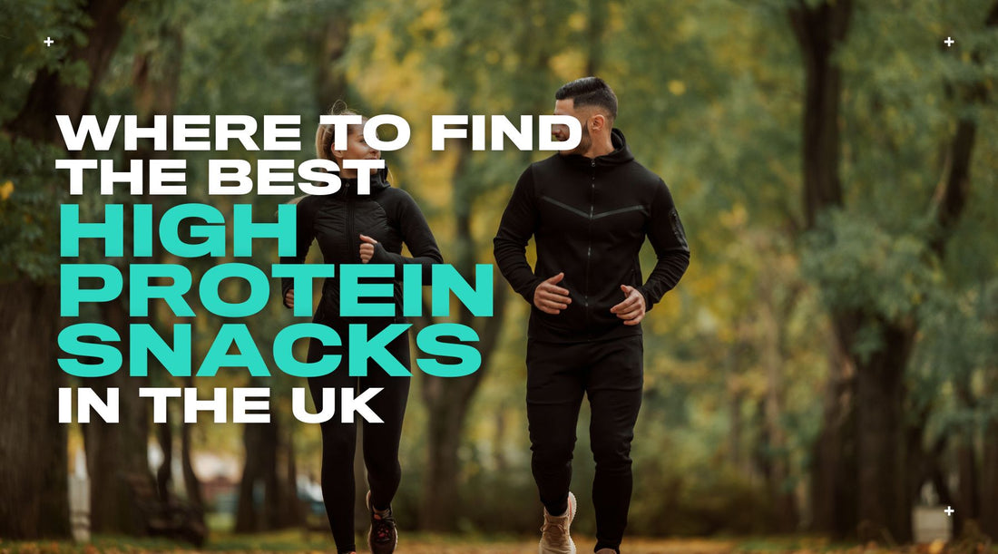 Where to Find the Best High Protein Snacks in the UK