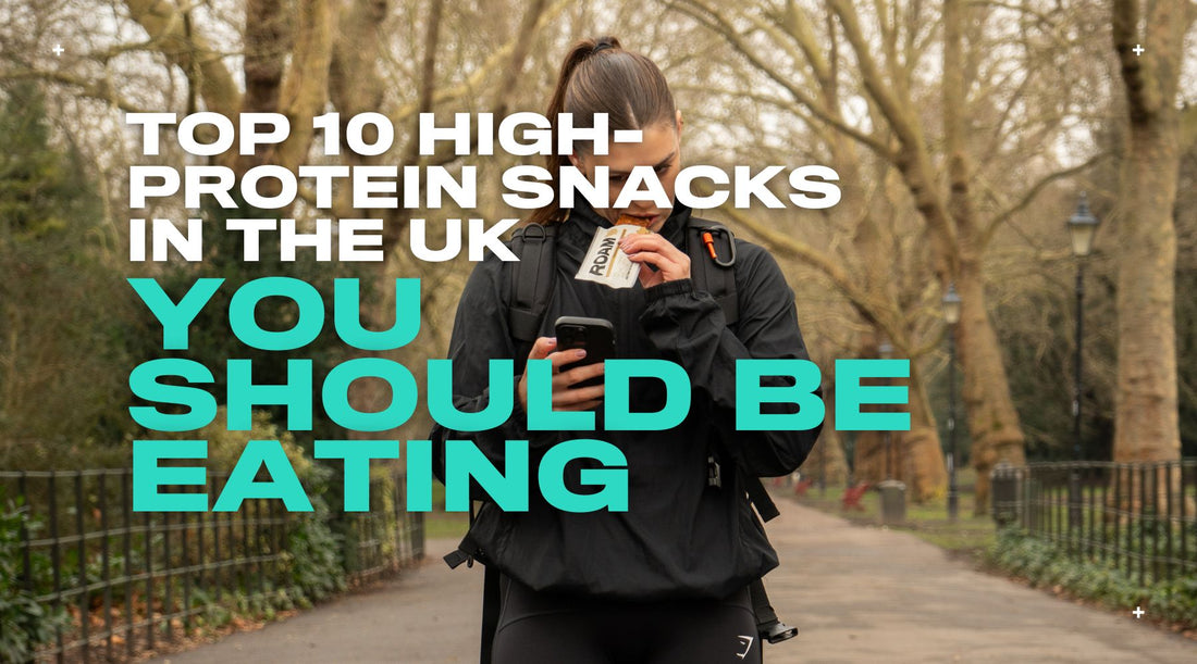 Top 10 High-Protein Snacks in the UK You Should Be Eating