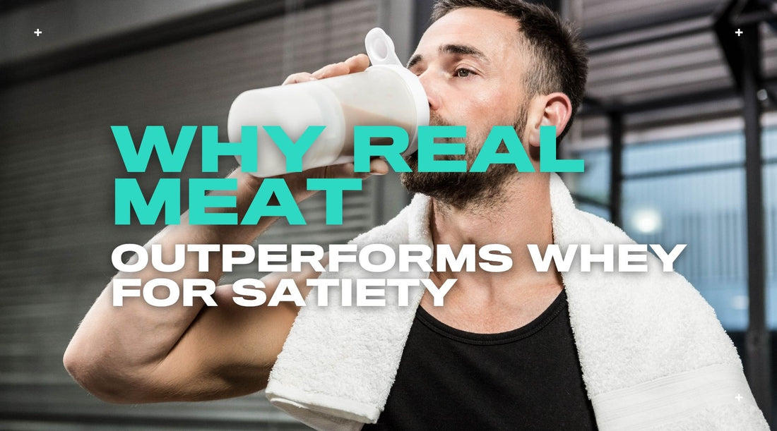 Beyond the Shake: Why Real Meat Outperforms Whey for Satiety