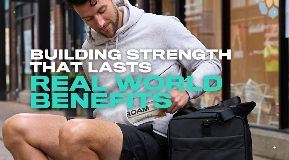 Building Strength That Lasts - The Real World Benefits of Functional Training