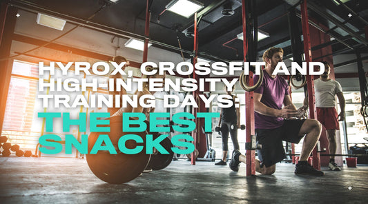 The Best Snacks for Hyrox, CrossFit and High-Intensity Training Days