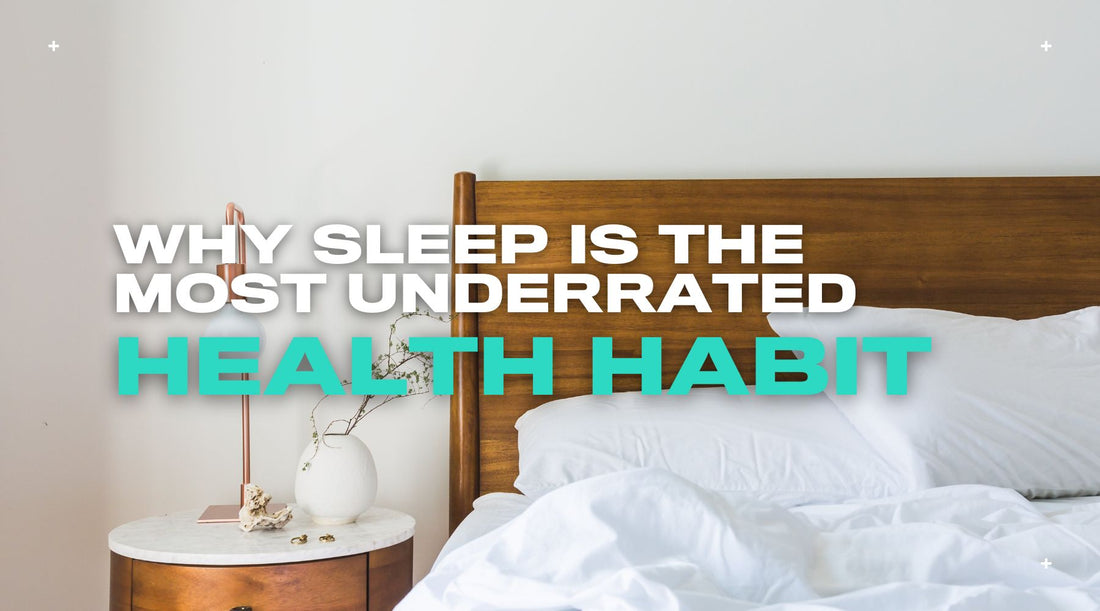 Why Sleep Is the Most Underrated Health Habit (And How to Do It Better)